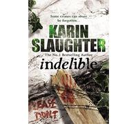 Indelible: The gripping psychological thriller from the No. 1 Sunday Times bests
