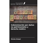 Indemnización por daños no patrimoniales y derecho médico