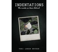 Indentations: the marks we leave behind