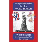 Independence Day Word Search Puzzle Book: Word Find Puzzles with Easy to Read Print about Americas Independence Day and More|6x9 inched, 110 ... for Vacations, Holidays and Free Times