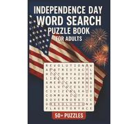 Independence Day Word Search Puzzle Book: Word Searches with Easy to Read Print Featuring Independence Day Traditions, U.S. History, and More | 6x9 ... ... Great Gift for July 4th and Summer Travel