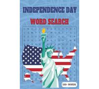 INDEPENDENCE DAY WORD SEARCH: Word Searches with Easy-to-Read Print about 4th of July Independence Day, American history, Patriotic Fun, and ... 4th of July, Vacations, Holidays, and Free