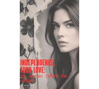 Independence, then love: The Woman Before the Mother: The Woman Before the Mother - A Memoir of Global Motherhood, Identity, and Becoming