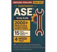Independent ASE Study Guide 2026-2027: A complete tutor-style program to pass A1-A9 in 30 days - wiring-diagram decoding, scan-tool workflows, and ASE-style questions aligned to the latest task lists