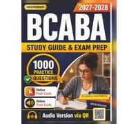 Independent BCaBA Study Guide & Exam Prep 2027-2028: 1000 Practice Questions with detailed Explanation and Full domains coverage for Board Certified Assistant Behavior Analyst Certification