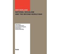 Independent Commis Switzerland: National Socialism and the S (Copertina rigida)