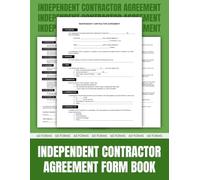 Independent Contractor Agreement Form Book: 60 Ready-to-Sign Legal Templates for Freelancers and Small Businesses - Protect Your Rights, Set Clear Terms, and Avoid Costly Disputes.