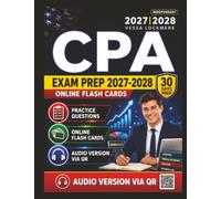 Independent CPA Exam Prep 2027-2028: Complete Study Guide and Practice Questions with Answer Explanation for Certified Public Accountant