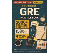 Independent GRE Test Prep 2026-2027: A complete tutor-style program to hit 325+ in 30 days - strategies for the shortened GRE, quant heuristics, reading-comp mapping, and text-completion drills