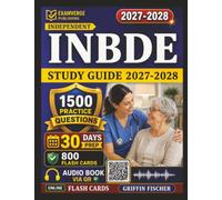 Independent INBDE Study Guide 2027-2028: 1500 Practice Questions with Detailed Explanations for the Integrated National Board Dental Examination