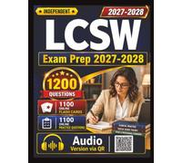 Independent LCSW Exam Prep 2027-2028: 1200 Practice Questions and Rationales for Licensed Clinical Social Worker Certification Preparation