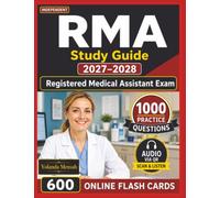 Independent RMA Study Guide 2027-2028: 1,000 Realistic Practice Questions with Detailed Answer Explanations for Registered Medical Assistant Exam