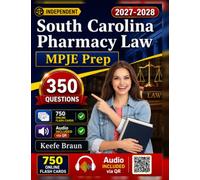 Independent South Carolina Pharmacy Law MPJE Prep: SC MPJE Certification with 350 Practice Questions And Full Rationales