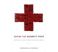 Inderpal Grewal Saving the Security State (Copertina rigida)