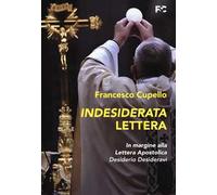 Indesiderata lettera. In margine alla lettera apostolica «Desiderio Desideravi»