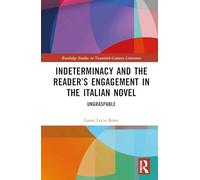 Indeterminacy and the Reader’s Engagement in the Italian Novel: Ungraspable