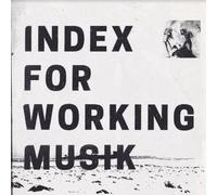 Index for Working Musik Dragging the Needlework for the Kids at Uphole (CD)