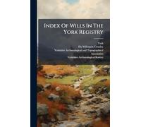 Index Of Wills In The York Registry