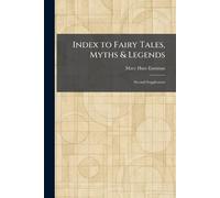 Index to Fairy Tales, Myths & Legends: Second Supplement