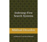 Indexing-First Search Systems: Architecture, Trust and AI Retrieval