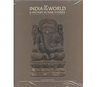 India and the World: A History in Nine Stories