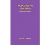 India Calling: The Memories of Cornelia Sorabji