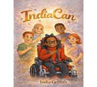 India Can!: A Story about Big Dreams and Brave Hearts.