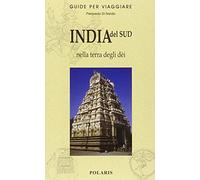 India del Sud. Nella terra degli dèi