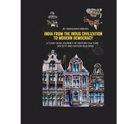 India From the Indus Civilization to Modern Democracy