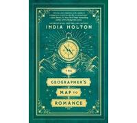 India Holton The Geographer's Map to Romance (Tascabile) Love's Academic