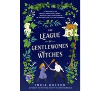 India Holton The League Of Gentlewomen Witches (Tascabile)