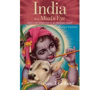India in a Mind's Eye: Travels and Ruminations of an Ambivalent Pilgrim
