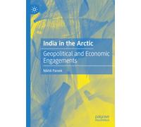 India in the Arctic: Geopolitical and Economic Engagements
