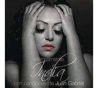 India - Intensamente Con Canciones De Juan Gabriel