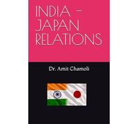 INDIA -JAPAN RELATIONS