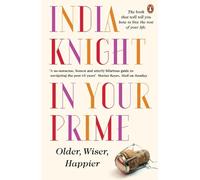 India Knight In Your Prime (Tascabile)