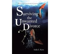 India L Kern Surviving the Unwanted Divorce (Tascabile)