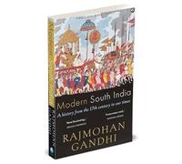 India meridionale moderna: una storia dal XVII secolo ai nostri tempi
