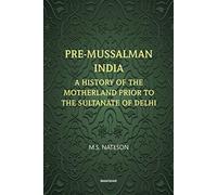 India pre-Mussalman: una storia del priore della patria - NEW M. S. Nateson 202