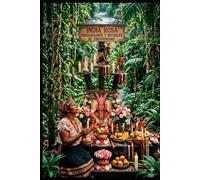 INDIA ROSA: INVOCACIONES Y RITUALES PARA LA PROSPERIDAD