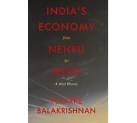 India’s Economy From Nehru To Modi:: A Brief History
