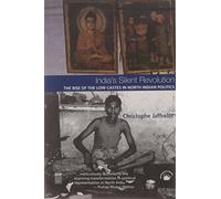 India’s Silent Revolution: The Rise of the Low Castes in North Indian Politics
