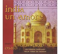 India un amore. Un viaggio spirituale nella terra dei Buddha