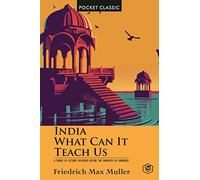 India: What Can it Teach Us? (Pocket Classics)