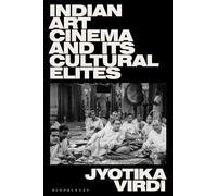 Indian Art Cinema and its Cultural Elites