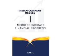Indian company mergers indicate financial progress - Miya C