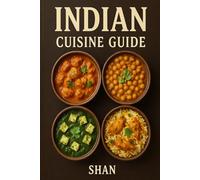 Indian Cuisine Guide