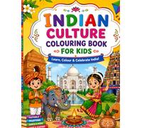 Indian Culture Activity & Coloring Book for Kids: Temples, Festivals, Clothing & Traditions