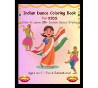 Indian Dance Coloring Book For KIDS: Color & Learn 20+ Indian Dance Styles