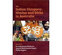 Indian Diaspora: Hindus and Sikhs in Australia (English Version)